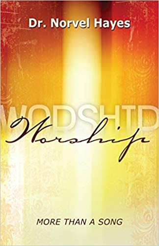 Worship: More Than a Song PB - Norvel Hayes